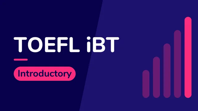 TOEFL iBT: Introductory English Learning