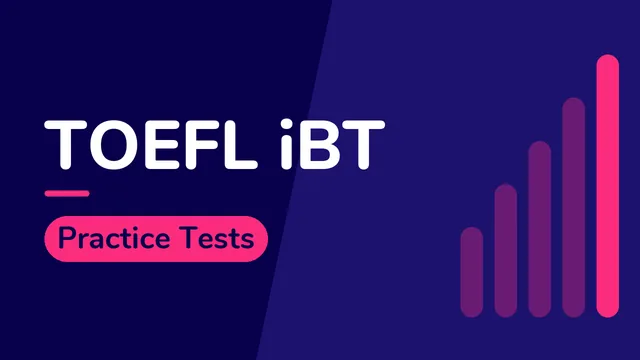 TOEFL iBT: Practice Tests