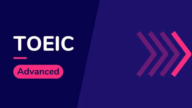 TOEIC: Advanced English Learning