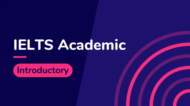 IELTS Academic: Introductory English Learning