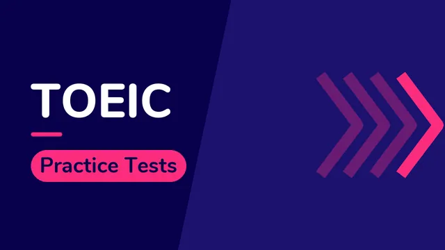TOEIC: Practice Tests