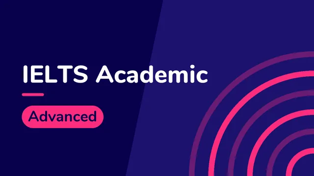 IELTS Academic: Advanced English Learning