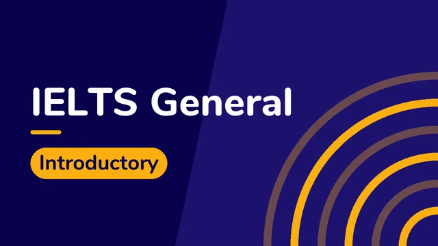 IELTS General: Introductory English Learning
