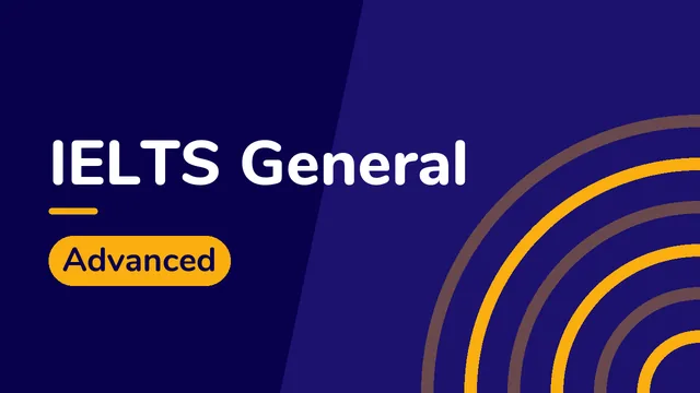 IELTS General: Advanced English Learning